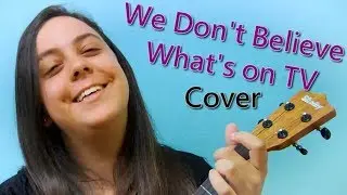 We Don't Believe What's on TV - Twenty One Pilots (Ukulele Cover)