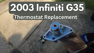 2003-2007 Infiniti G35 Thermostat Replacement