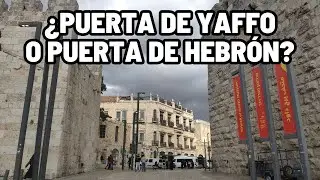 Paseo por Jerusalén: Puerta de Jaffa y alrededores.