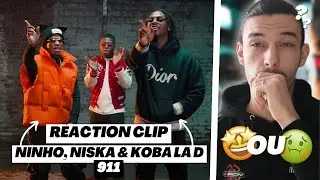 NINHO, NISKA & KOBA LAD - 911 RÉACTION !
