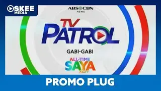 ALLTV - TV Patrol Plug [03-AUG-2024]