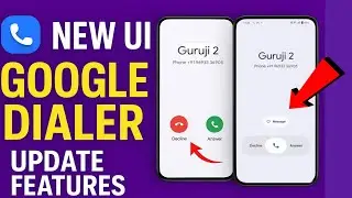 Google Phone App New UI Update 🔥 | Google Dialer Latest Features 2025 
