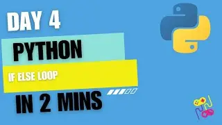 Day 4 Python Programming | If else loop in Python | easy tutorial