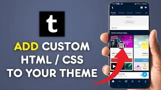 How to Add Custom HTML / CSS to Tumblr 2025?