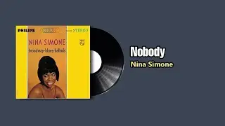 Nobody - Nina Simone (1964)