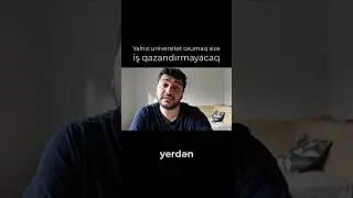 Universitet təhsili işləmək ümün yetərlidirmi? Davamı şərhdəki videoda :) #universitet #karyera #iş
