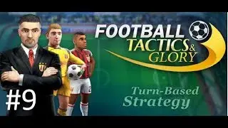 Football Tactics & Glory Part 9