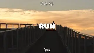 Becky Hill, Galantis - Run (Lyrics)