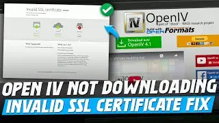 How To Fix Open IV Not Downloading (2025) | Invalid SSL certificate Error Fix | GTA 5 Mods