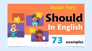 Modal Verb Should in English with 73 Examples