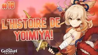 L'HISTOIRE DE YOIMIYA! (Genshin Impact)