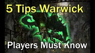 5 THINGS EVERY WARWICK PLAYER NEEDS TO KNOW!!!! League of Legends Warwick Guide