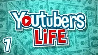 Youtubers Life - 1#