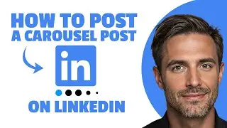 How to Post Carousel on LinkedIn (TUTORIAL)