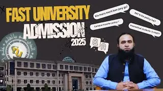 🎯 FAST University Admissions 2025 -| All Your Questions Answered! 🎯