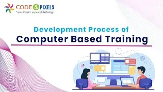 What is Computer Based Training(CBT)? Benefits & Development Process | Code and Pixels | 