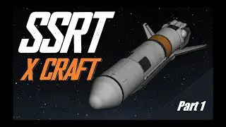SSRT X CRAFT  \   KSP 1.11  \  Kerbal Space Program