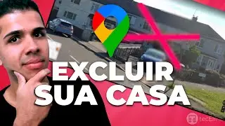 Como excluir SUA CASA do Google Maps - TecElmo