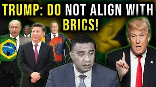 Why Trump is Terrified of Jamaica Joining BRICS!