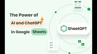 Using OpenAI's ChatGPT in Google Sheets – An introduction to SheetGPT