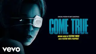 Modern Fears (Pilotpriest Come True Version) | Come True (Original Motion Picture Soundtrack)