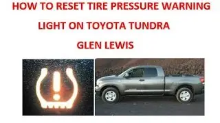 How To Reset Tire Pressure Warning Light On Toyota Tundra