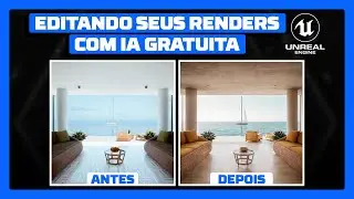 EDITANDO SEUS RENDERS COM INTELIGENCIA ARTIFICIAL GRATUITA | UNREAL ENGINE