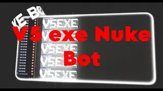 V5 EXE Nuke Bot 2024