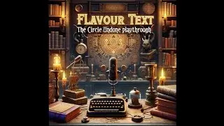 Episode 35: The Circle Undone Scenario 1 . The Witching Hour Playthrough (Season 4 Episode 3a)