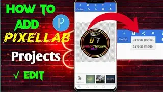 Pixellab App Mai My Projects Kaise Banaye|| How to Add Projects In Pixellab app|| Making Your Video