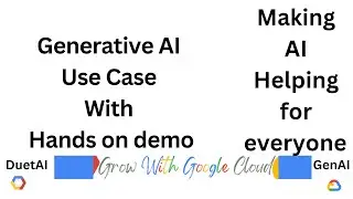 Generative AI with Vertex AI Hands on Demo with Use Case