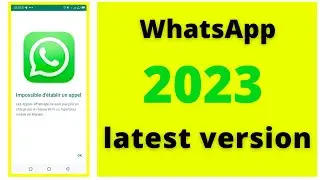 Update Whatsapp to latest version 2023