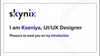 Skynix LLC - Kseniya UI/UX Expert & Web Designer