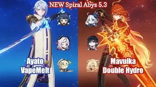 C0 Ayato VapeMelt & C0 Mavuika Double Hydro | NEW 5.3 Spiral abyss - Floor 12 9 Stars