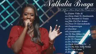Nathália Braga - As Melhores Músicas Gospel Mais Tocadas 2022  LISTA ATUALIZADA