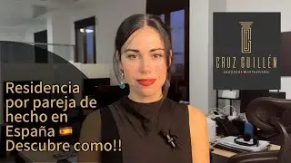 Residencia en España 🇪🇸 por pareja de hecho, descubre como!!