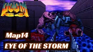 Doom 64 (100%) Walkthrough (Map14: Eye Of The Storm)