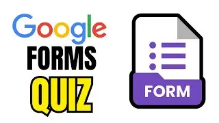 How to Make Quiz in Google Forms | Self-Grading Quizzes