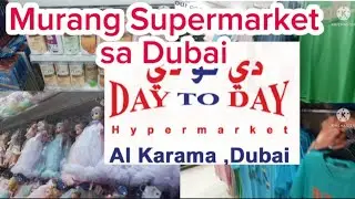 Ang pinakamura at sikat na supermarket dito sa uae ay ang Day to Day supermarket  #travelvlog