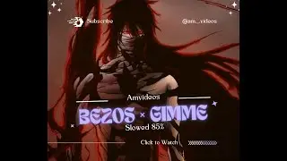 Bezos x Gimme Gimme Gimme (slowed at 85%) / TikTok/amvideos version