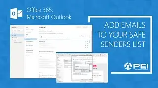 Office 365 - Outlook | PEI - Whitelist Email Addresses