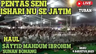 🔴LIVE PENTAS SENI ISHARI NU SE JAWA TIMUR DI HAUL SUNAN BONANG TERBARU 2023