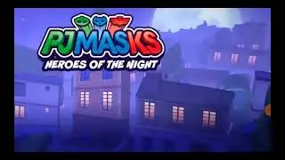 Pj Masks Heroes of The Night 🌙 Bumper