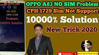 Oppo A83 No Sim Problam Solution ll A83 CPH 1729 Sim Not Support Solution ll MonilBarot Technology