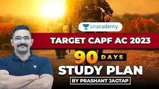 TARGET CAPF AC 2023: 90 days Study planning