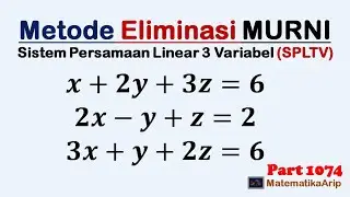 Metode Eliminasi Murni Sistem Persamaan Liner Tiga Variabel SPLTV