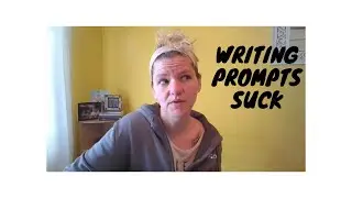 Writing Prompts Suck - Two Ways to Get Writing Inspiration That are Better Than Writing Prompts