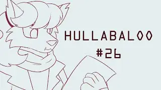 [Part 26] Hullabaloo - Randomized MAP (OCs)