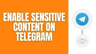 How To Enable Sensitive Content In The Telegram App.