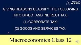 Which Tax are  Direct Tax or Indirect Tax  ? Economics Class 12